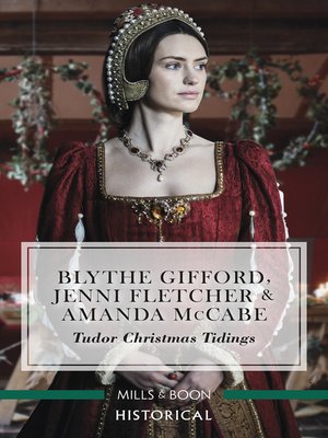 cover image of Tudor Christmas Tidings / Christmas at Court / Secrets of the Queen's Lady / His Mistletoe Lady